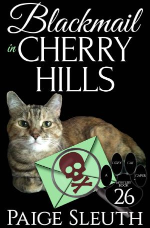 [Cozy Cat Caper Mystery 26] • 26 Blackmail in Cherry Hills